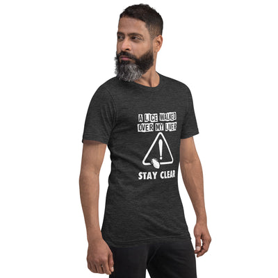 Stay Clear - German Mood Unisex T-Shirt