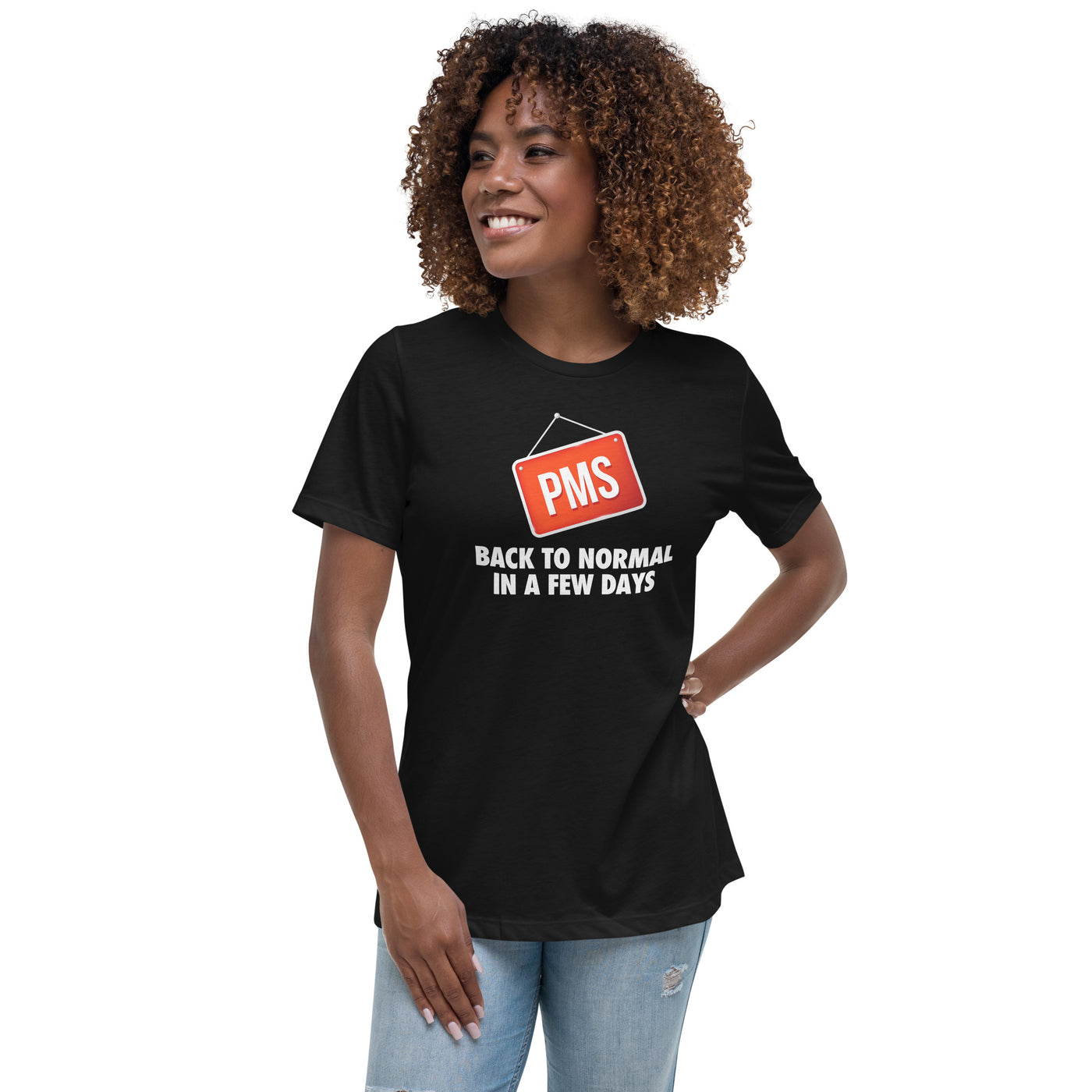 PMS Sign Period Mood Women's T-Shirt